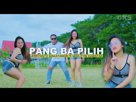 Download MP3 PANG BA PILIH || JERRYANTO ft MISS EYIN KAWATAK
