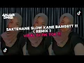 Download Lagu DJ Viral Tiktok! || Saktenane x Oco Pakele Slow || Kangmas Sepurane Yen Wes Nglarani (AnjarDwiqiRmx)