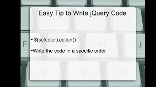 jQuery Tip Simple and Effective Tip Technique to Write jQuery Code Easily