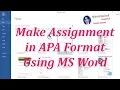 Make An Assignment in APA Format in MS Word Within 5-Minutes by masif516