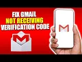 How To Fix Gmail Not Receiving Verification Code Easy Tutorial 2023