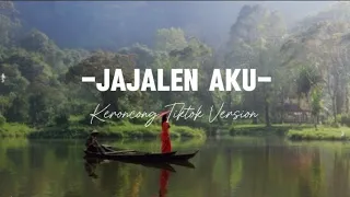 jajalen aku keroncong tiktok version