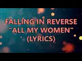 Download Lagu Falling In Reverse - All My Women [LYRICS]