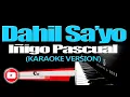 DAHIL SA'YO - Iñigo Pascual (KARAOKE VERSION)