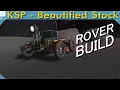 Mun Rover Build KERBAL SPACE PROGRAM Stream Edit