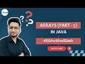 Mastering Java Arrays - Part 5 Advanced Techniques DSAwithedSlash Series