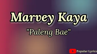 Download Marvey Kaya – Paleng Bae || LAGU AMBON {Video Lirik} MP3