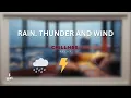 Download Lagu Rain, Thunder and Wind - Cozy High rise rainy day - ChillHrs. Relaxing Download Lagu Rain, Thunder and Wind - Cozy High rise rainy day - ChillHrs. Relaxing