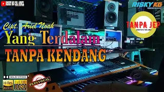 yang terdalam cover keyboard tanpa kendang koplo jandut tanpa jep versi drukskakrek