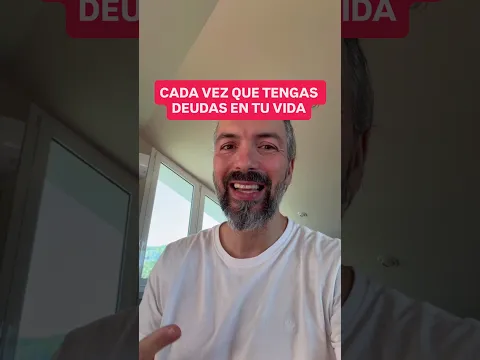 Cada vez que tengas deudas