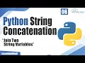 What is String in Python and How to Concatenate Two String Variables