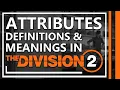 Attribute Definitions Meanings The Division 2