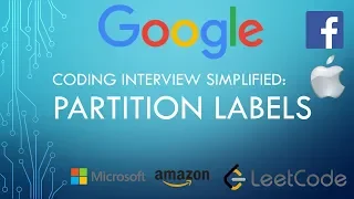 Coding Interview Tutorial 107 - Partition Labels LeetCode
