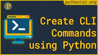 How to create CLI Commands using Python Part-1