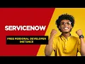 Free ServiceNow Personal Developer Instance PDI Step-by-Step guide