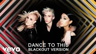 Download Britney Spears, Troye Sivan, Ariana Grande - DANCE TO THIS (Blackout Version) #DanceToBritney MP3