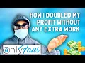 How To Price Your OnlyFans Content To Make The Most Money Hacks That Doubled My Profit