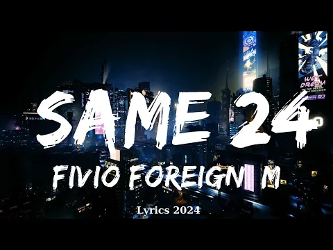 Download MP3 Fivio Foreign, Meek Mill - Same 24  || Music Elena