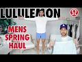 LULULEMON TRY ON Mens Spring Haul