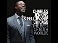 Awesome - Charles Jenkins & Fellowship Chicago