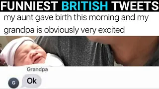 50 Times Brits Were the Funniest People on Twitter