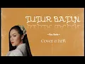 Download Lagu TUTUR BATIN - YURA YUNITA (Lirik \u0026 Cover by Mitty Zasia)