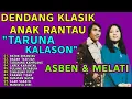 Lagu LAGU DENDANG MINANG KLASIK ASBEN \u0026 MELATI FULL ALBUM - DENDANG TARUNA KALASON