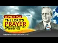 The Lord s Prayer An Interpretation By Emmet Fox
