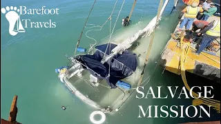 Salvaging a Sunken Sailboat (S3 E26 Barefoot Travels)