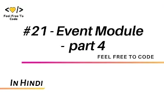21 Event Module - Extending Event Emitter