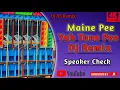Download Lagu Maine pee ya tune pee|Old Hindi Song|Speaker Check|AS Music