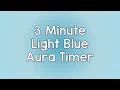 3 Minute Timer - Light Blue Aura Theme