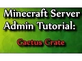 Minecraft Admin How-To CactusCrate Mystery crates