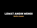 Download Lagu Lewat Angin Wengi - Safira Inema || Rungokno sworo atiku (Lirik Lagu)