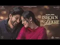 Ishqa'n De Lekhe | Sajjan Adeeb | Latest Punjabi Song 2026 | Romantic Song  