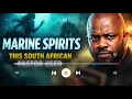 Marine Spirits This South African Pastor Used