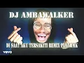 Download Lagu DJ DISAAT AKU TERSAKITI JEDAG JEDUG REMIX [PLAT JMK] BY MASKHAT
