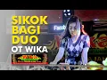 Download Lagu DJ SIKOK BAGI DUO OT WIKA - FDJ DEVI KITTY KOREA ( DESA SIJU )