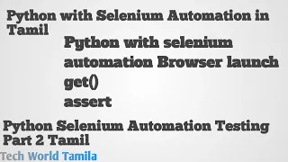 Python Selenium Automation using Pycharm Browser launch Assertion part2 in tamil