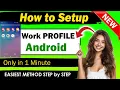 How to Set Work Profile on Android 2026 - Quick Easy Guide