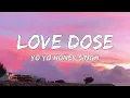 Lyrical LOVE DOSE - Yo Yo Honey Singh, Urvashi Rautela | Desi Kalakaar