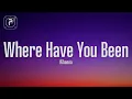 Download Lagu Rihanna - Where Have You Been (Lyrics)