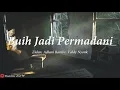 Download Lagu BUIH JADI PERMADANI - EXIST | BY ZIDAN, ADLANI RAMBE, VALDY NYONK | Cover Lirik 🎵