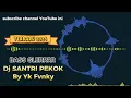 Download Lagu Dj SANTRI PEKOK terbaru 2024 by yk fvnky