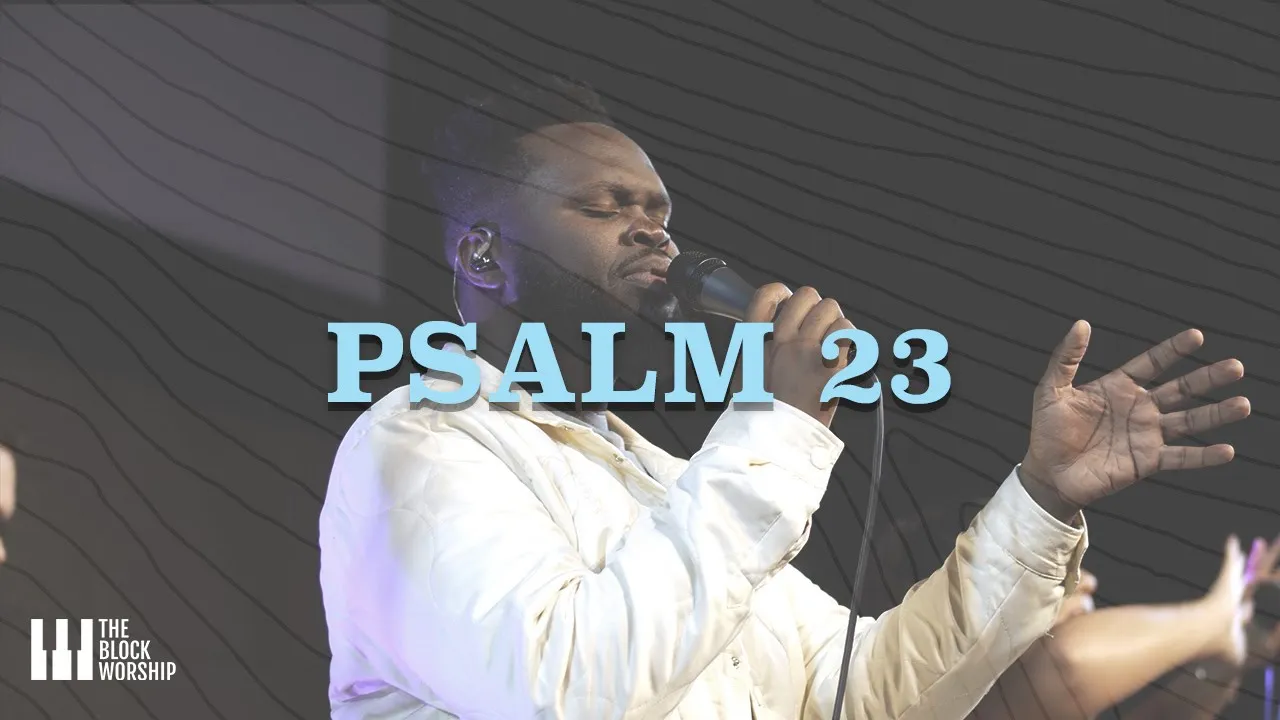 Psalm 23 (I Am Not Alone) | Live | The Block Worship Psalm 23 (I Am Not Alone) | Live | The Block Worship