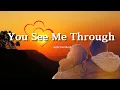 Download Lagu Introverted – You See Me Through (Lyrics) | A Song About Unwavering Love