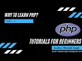Part - 2 Why to learn PHP in 2020-21 PHP Tutorials for Beginners In Hindi