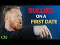 3 Bullies Attack Me ON MY FIRST DATE How To Easily Handle A Bully