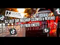 Download Lagu DJ LAST DAY MASHUP STYLE LAMBADA (SLOWED \u0026 REVERB) - BY FIKRI ENESTE🎶