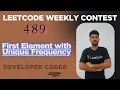 First Element with Unique Frequency LeetCode 3843 Weekly Contest 489 Java Developer Coder